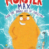 Monster Max and the Bobble Hat of Forgetting