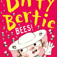 Dirty Bertie: Bees!