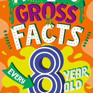 Amazing Gross Facts Every 8 Year Old Needs to Know