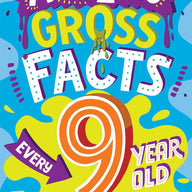 Amazing Gross Facts Every 9 Year Old Needs to Know