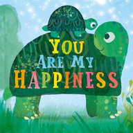 You are My Happiness (Board Book)