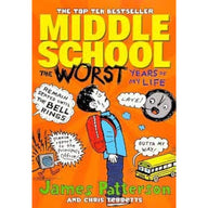 Middle School: The Worst Years of My Life