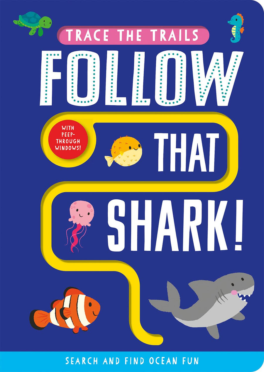 Follow That Shark! (Trace the Trails) Board Book