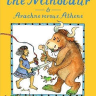 Theseus and the Minotaur and Arachne versus Athene (Greek Myths Readers) 