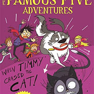 When Timmy Chased the Cat (Famous Five: Short Stories)