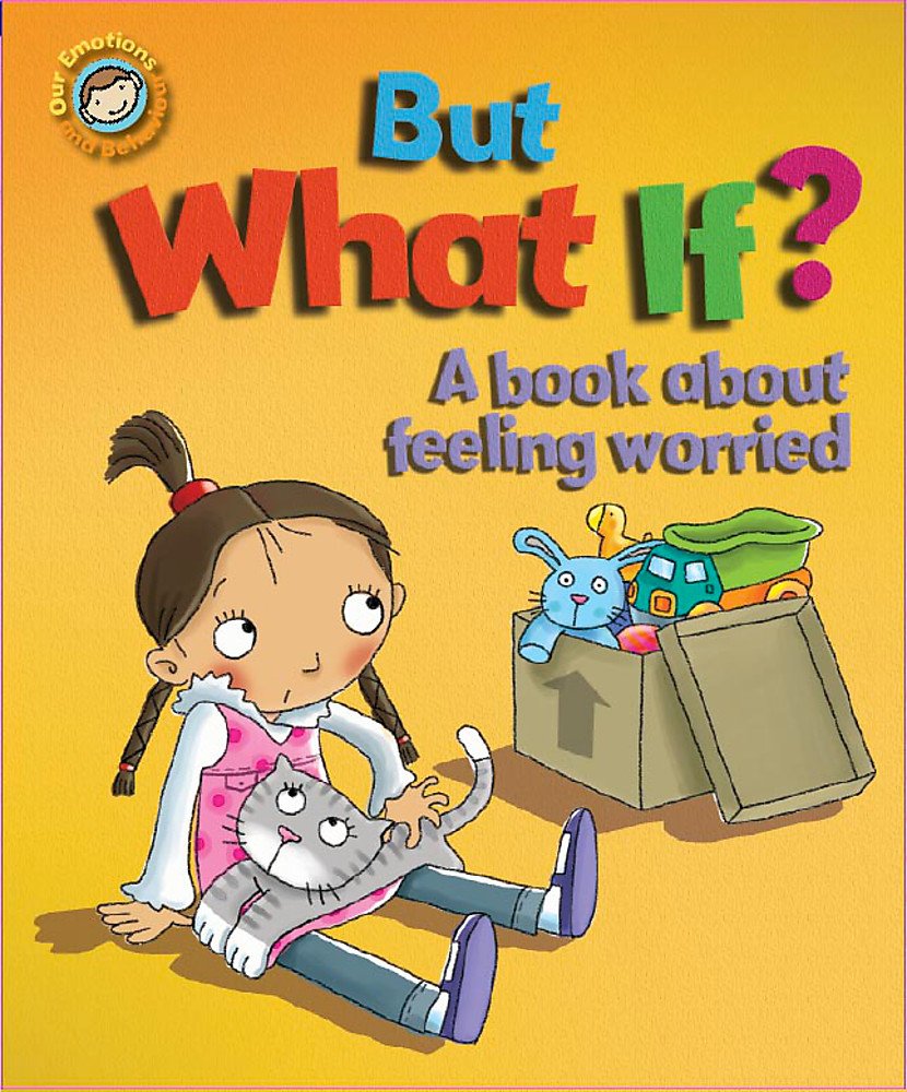 But What If? A book about feeling worried 