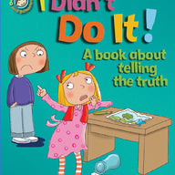 I Didn't Do It!: A book about telling the truth (Our Emotions and Behaviour)