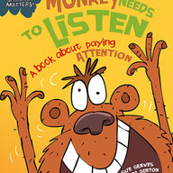 Monkey Needs to Listen - A book about paying attention (Behaviour Matters) 