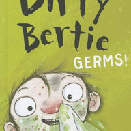 Dirty Bertie: Germs!