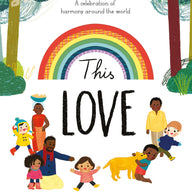 This Love: A Celebration of Harmony Around the World  (Paperback)