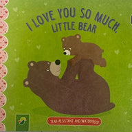 I Love You So Much  - Tear Resistant & Waterproof