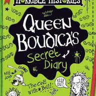 Queen Boudica's Secret Diary (Horrible Histories)