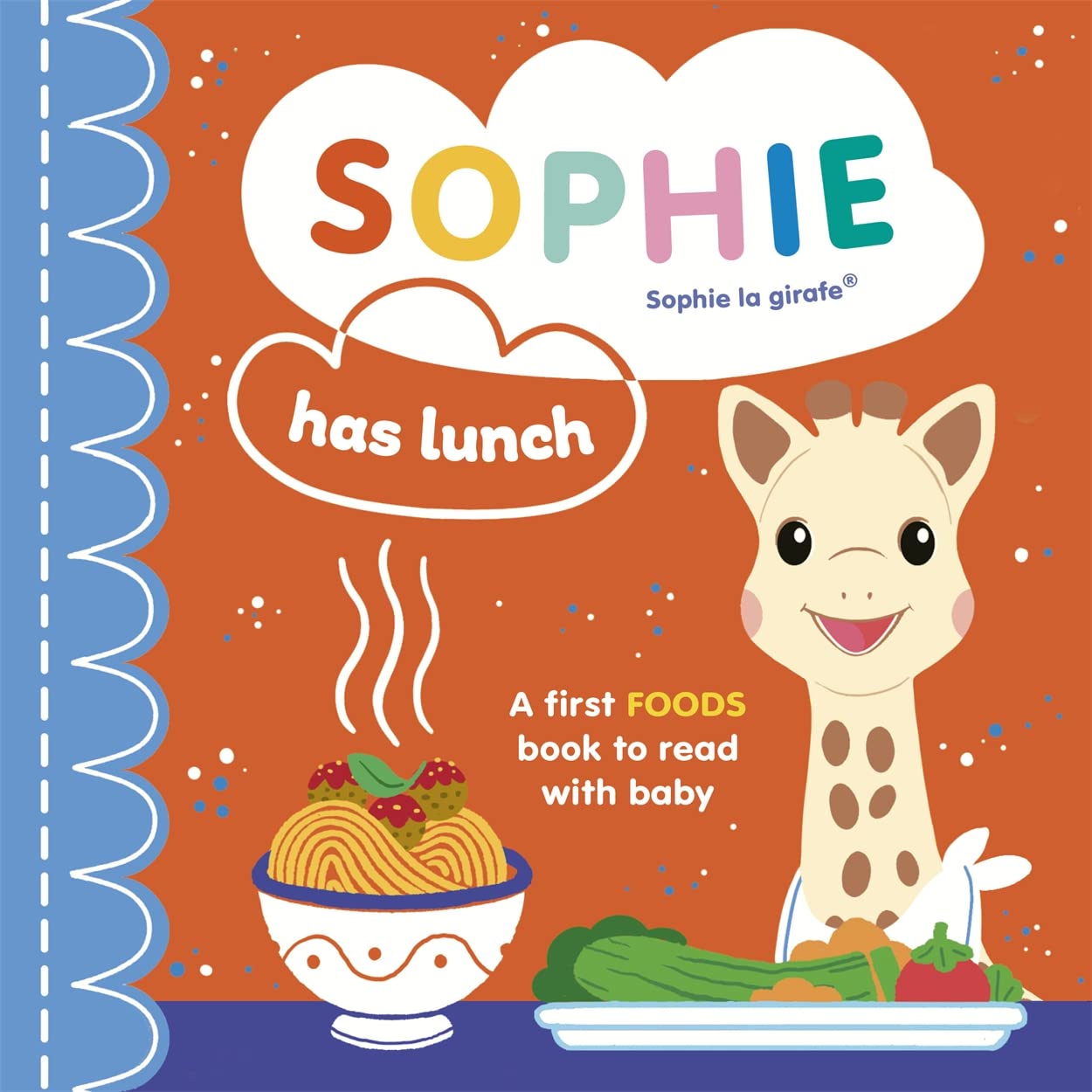 Sophie la girafe: Sophie Has Lunch (Board Book)