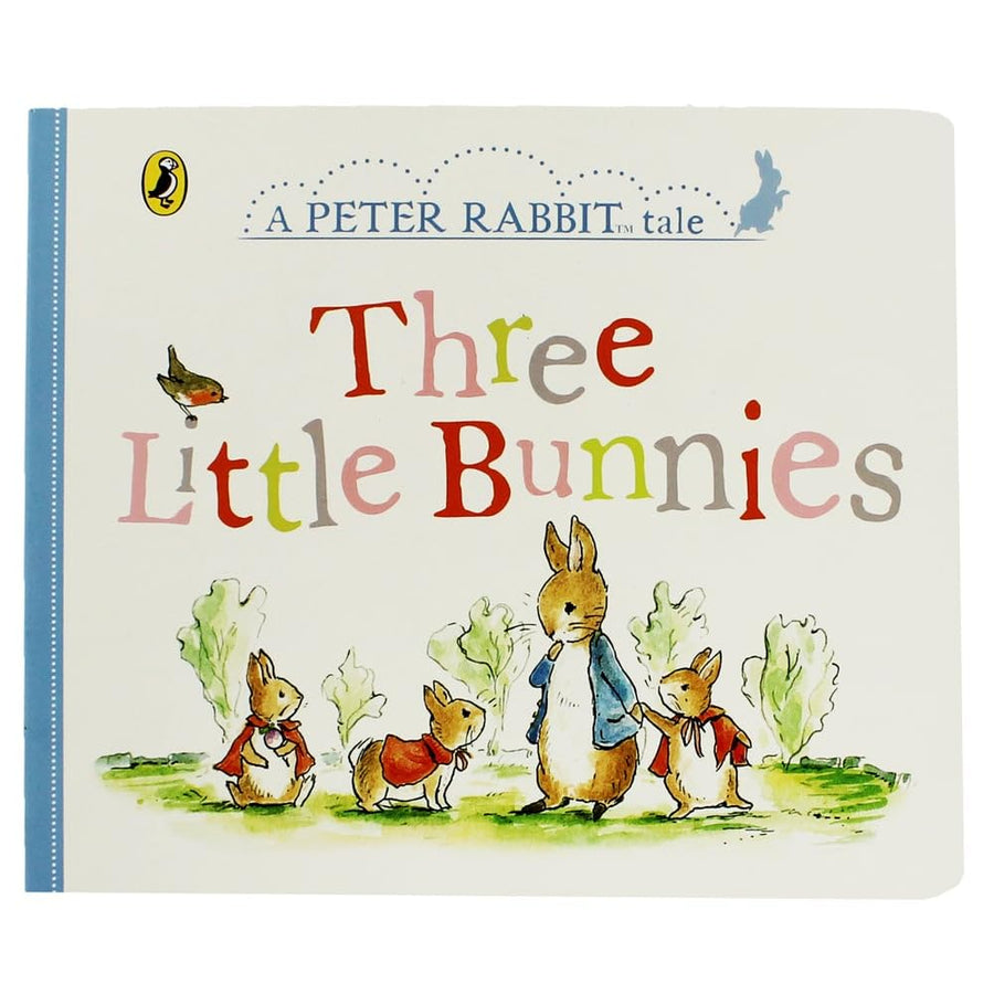 Three Little Bunnies: A Peter Rabbit Tale (Board Book)