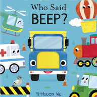 Who Said Beep? (Board Book)
