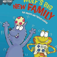 Wolf's Big New Family  (Experience Matters)