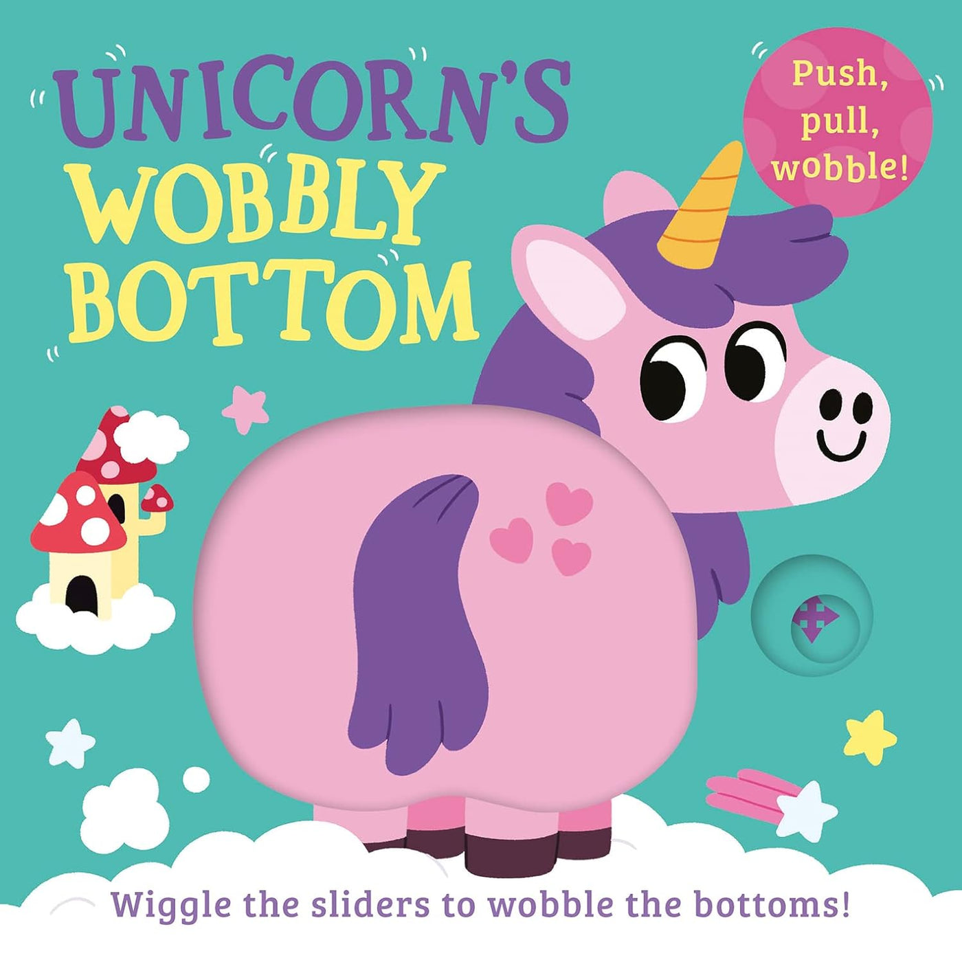 Unicorn's Wobbly Bottom (Board Book)