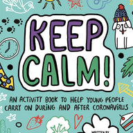 Keep Calm! (Mindful Kids)