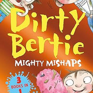 Dirty Bertie: Mighty Mishaps