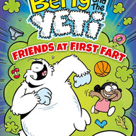 BEANO Betty and the Yeti: Friends at First Fart