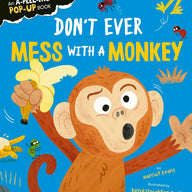Don't Ever Mess with a Monkey (Pop-Up)