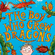 The Boy Who Grew Dragons