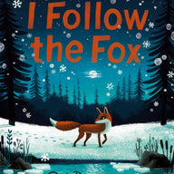 I Follow The Fox
