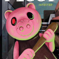 Infected: An AFK Book (Piggy Original Novel)