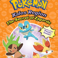 The Secret of Zygarde / A Legendary Truth (Pokemon Super Special Flipbook: Kalos Region)