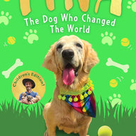 Tina: The Dog Who Changed the World (Children’s edition)