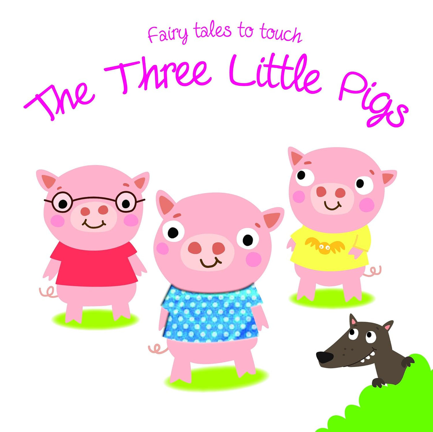Fairy Tales to Touch: Three Little Pigs