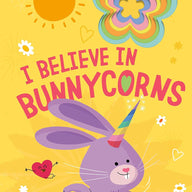 I Believe in Bunnycorns (Board Book)