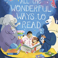 All the Wonderful Ways to Read