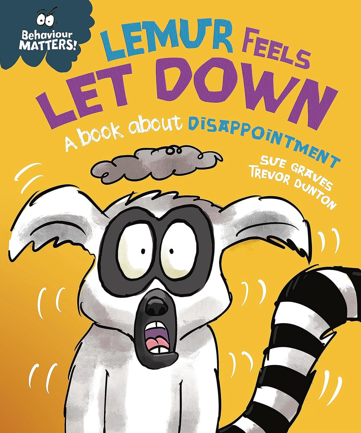 Lemur Feels Let Down - A book about disappointment (Behaviour Matters)