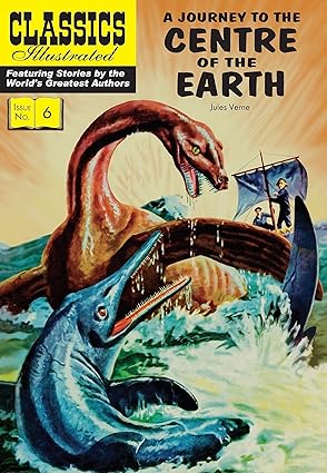 A Journey to the Centre of the Earth (Classics Illustrated)