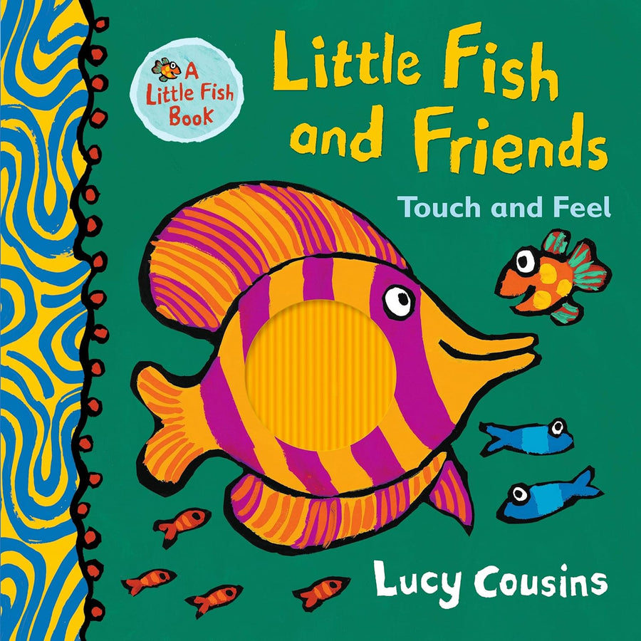 Little Fish and Friends: Touch and Feel (Board Book)