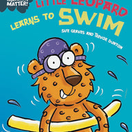 Little Leopard Learns to Swim (Experience Matters)