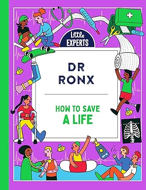 How to Save a Life: Little Experts (Hardback)
