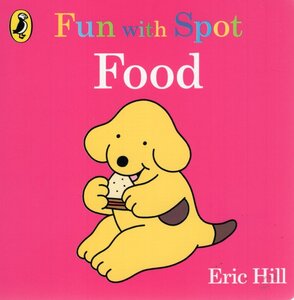 Fun With Spot: Food (Board Book)