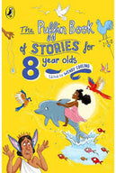 The Puffin Book of Stories for Eight-year-olds