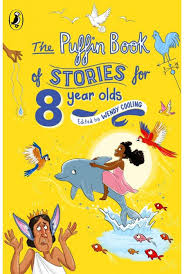 The Puffin Book of Stories for Eight-year-olds