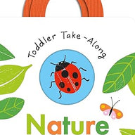 Toddler Take-Along Nature: Your Outdoor Adventure (Board Book)