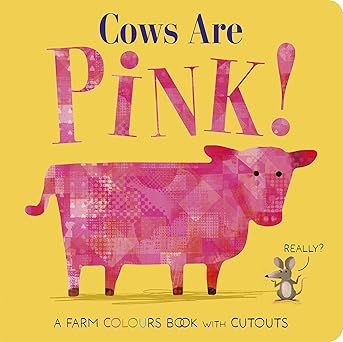 Cows Are Pink! (Board Book)