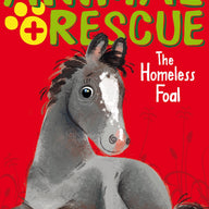 The Homeless Foal (Animal Rescue) 