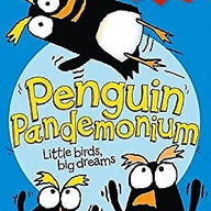 Penguin Pandemonium - Little Birds Big Dreams (Awesome Animals)