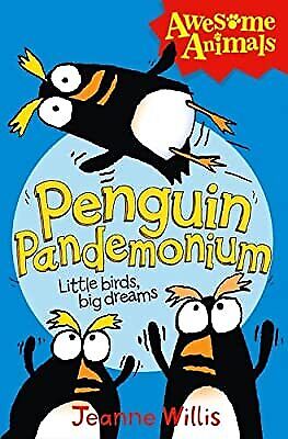 Penguin Pandemonium - Little Birds Big Dreams (Awesome Animals)