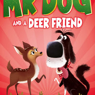 Mr Dog and a Deer Friend