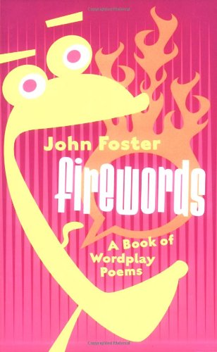 Fire Words: A Book of Wordplay Poems
