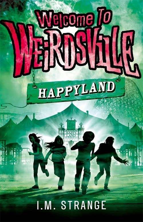 Happyland (Welcome to Weirdsville)
