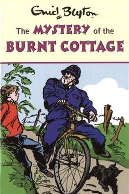 The Mystery of the Burnt Cottage: Book 1 (The Find-Outers)